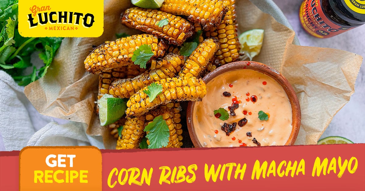 What To Serve With Nachos - Corn Ribs with Macha Mayo